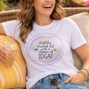 Slightly Checked Out Tee – Sunshine & IDGAF Vibes