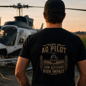 Thank An Ag Pilot T-Shirt — "Low Altitude High Impact" Agricultural Pilot Shirt